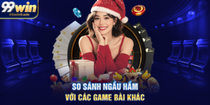 So sánh ngầu hầm với các game bài khác