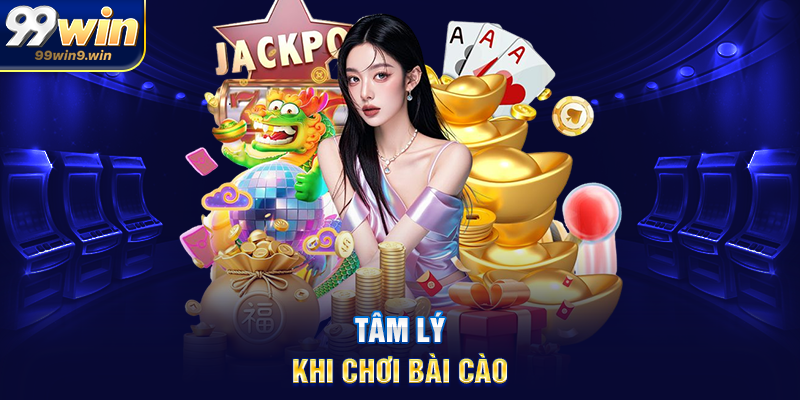Tâm lý khi chơi bài cào